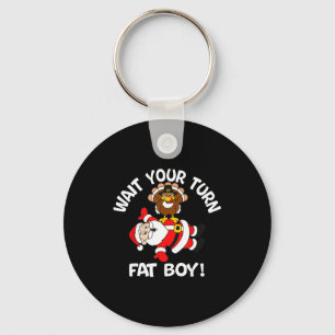 Wait Your Turn Fat Boy Turkey Santa Thanksgiving C Key Ring