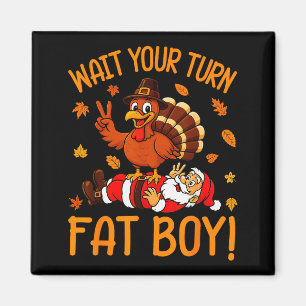 Wait Your Turn Funny Thanksgiving Turkey Santa Chr Magnet