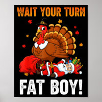 Wait Your Turn Funny Thanksgiving Turkey Santa Hol