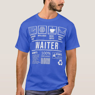 Waiter Humor Restaurant Saying Graduation T-Shirt