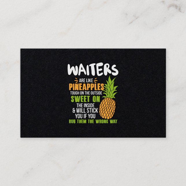 Waiters Are Like Pineapples. Business Card (Front)