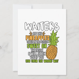 Waiters Are Like Pineapples. Holiday Card