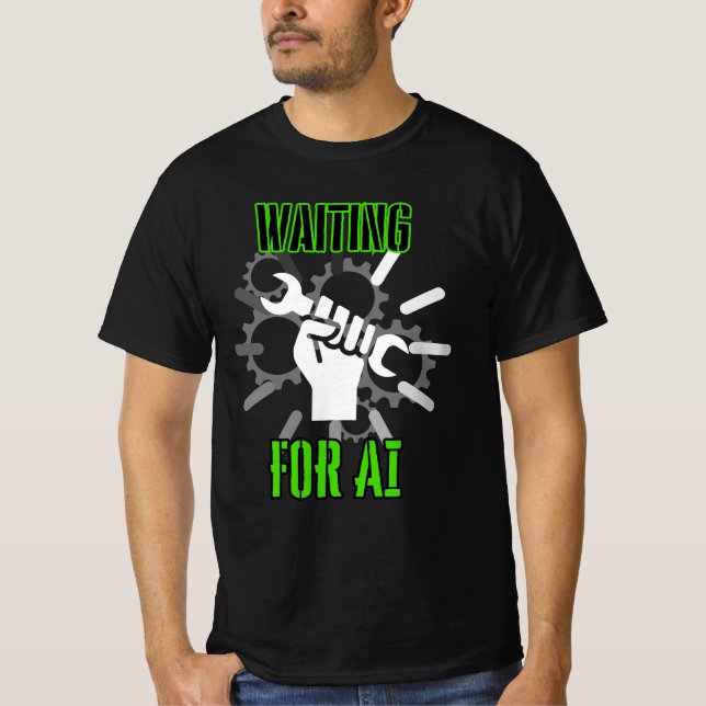 Waiting for AI.b T-Shirt (Front)