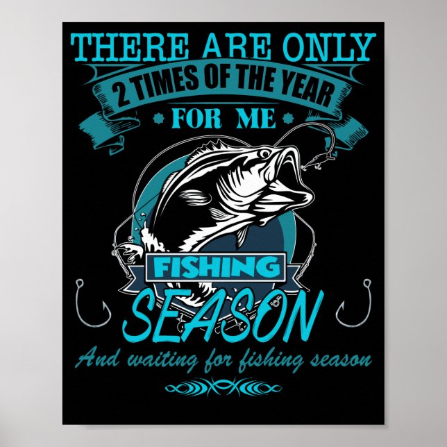 Waiting For Fishing Season Poster (Front)