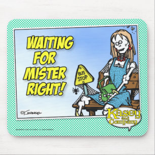 Waiting For Mr Right Mouse Mat