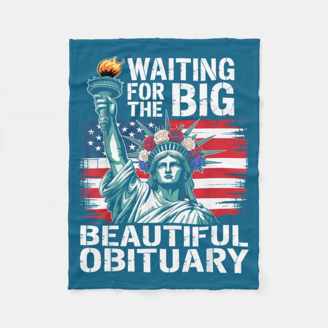 Waiting For The Big Beautiful Obituary Funny Sayin Fleece Blanket (Front)