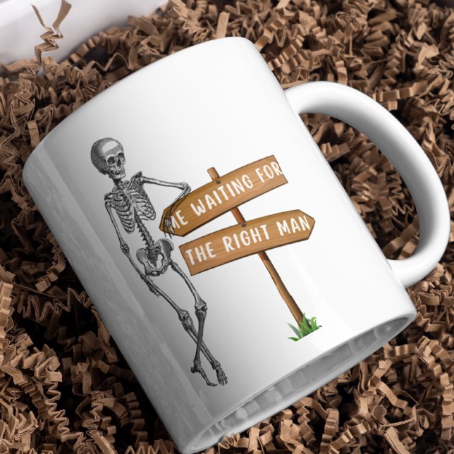 Waiting for the right man funny single  coffee mug (Creator Uploaded)