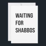 Waiting for the Shabbos Hanukkah Jewish Funny  Thank You Card<br><div class="desc">Jewish humour,  Shabbat shirt,  waiting for Shabbos,  Jewish pride,  Hanukkah 2025,  Hebrew culture,  funny Jewish gift,  Jewish holiday 2025,  Sabbath celebration,  Shabbat love</div>