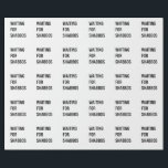 Waiting for the Shabbos Hanukkah Jewish Funny  Wrapping Paper<br><div class="desc">Jewish humour,  Shabbat shirt,  waiting for Shabbos,  Jewish pride,  Hanukkah 2025,  Hebrew culture,  funny Jewish gift,  Jewish holiday 2025,  Sabbath celebration,  Shabbat love</div>