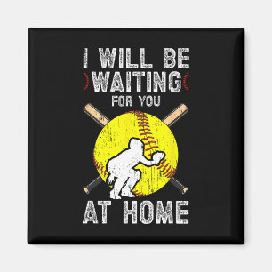 Waiting For You Girls Softll Catcher Softll Player Magnet