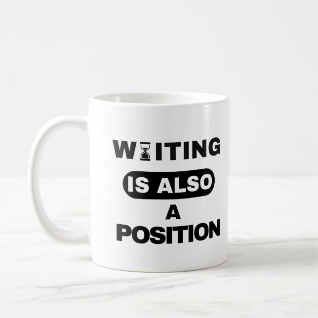 Waiting Is Also A Position — Trader Mug Design (Left)