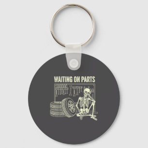 Waiting On Parts Skeleton Car Repair Mechanic Tech Key Ring