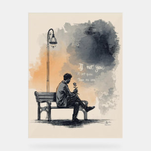 Waiting with a Rose – Unspoken Love Acrylic Sign