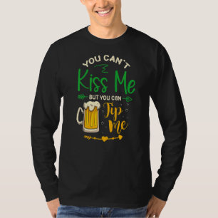 Waitress Bartender You Cant Kiss Me But You Can T-Shirt