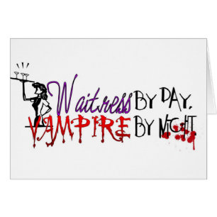Waitress by Day, Vampire by night