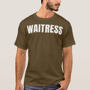 Waitress Funny Job Title Profession Birthday Gift T-Shirt
