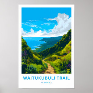 Waitukubuli Trail Dominica Travel Print