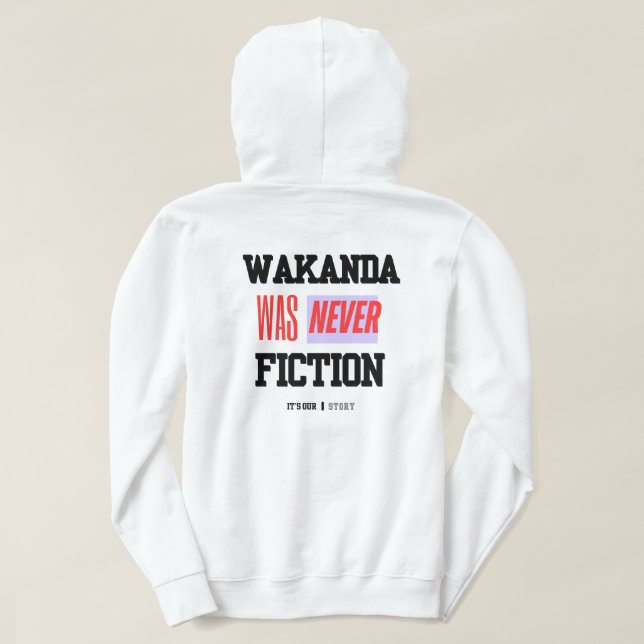 WAKANDA Was Never Fiction | Adult Pullover Hoodie (Design Back)