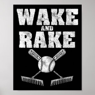 Wake And Rake Funny Softll Sell Poster