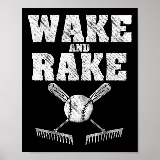 Wake And Rake Funny Softll Sell  Poster (Front)