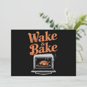 Wake Bake Turkey Dinner Funny Thanksgiving  Holiday Card