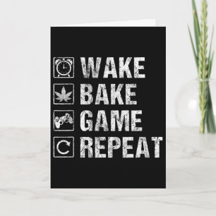 Wake Ke Game Repeat Video Game Weed Smoker Pot Gif Card