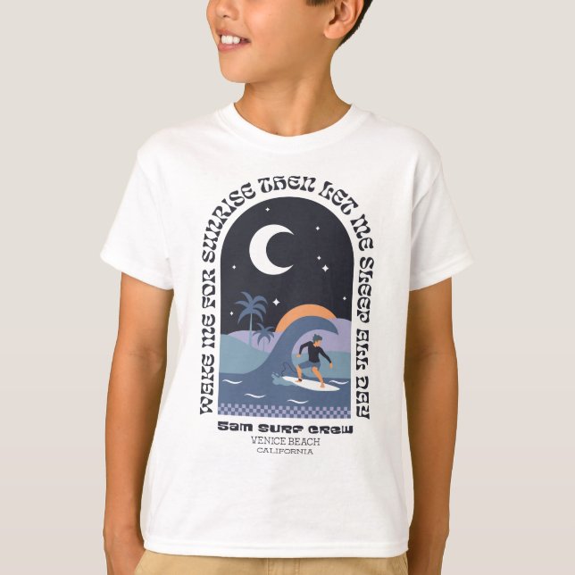 Wake me for the Sunrise Tee (Front)