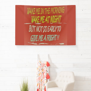 Wake me in the morning any time but early square   banner