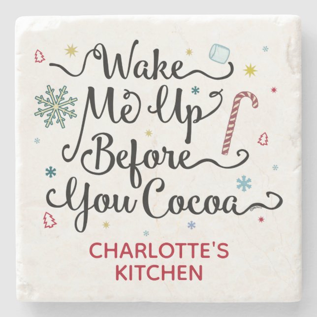 Wake Me Up Before You Cocoa Cute Personalised Name Stone Coaster (Front)