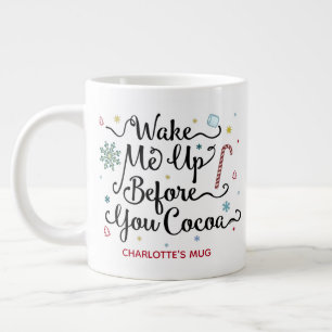 Wake Me Up Before You Cocoa Cute Personalized Name Large Coffee Mug