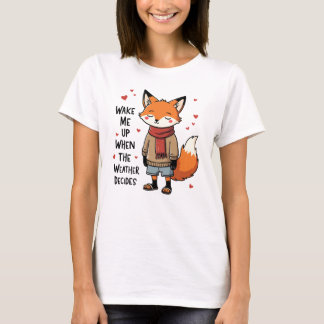 Wake Me Up - Cute Fox in Mixed Weather Outfit T-Shirt