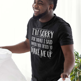 Wake Me Up T-Shirt