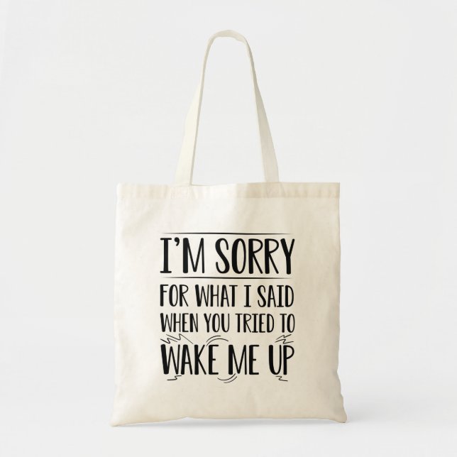 Wake Me Up Tote Bag (Front)