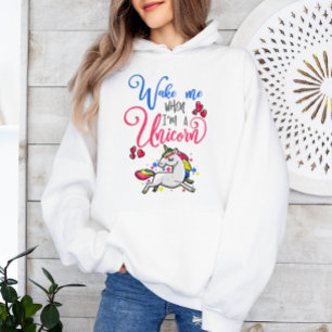 Wake Me Up When I'm A Unicorn Funny Hoodie
