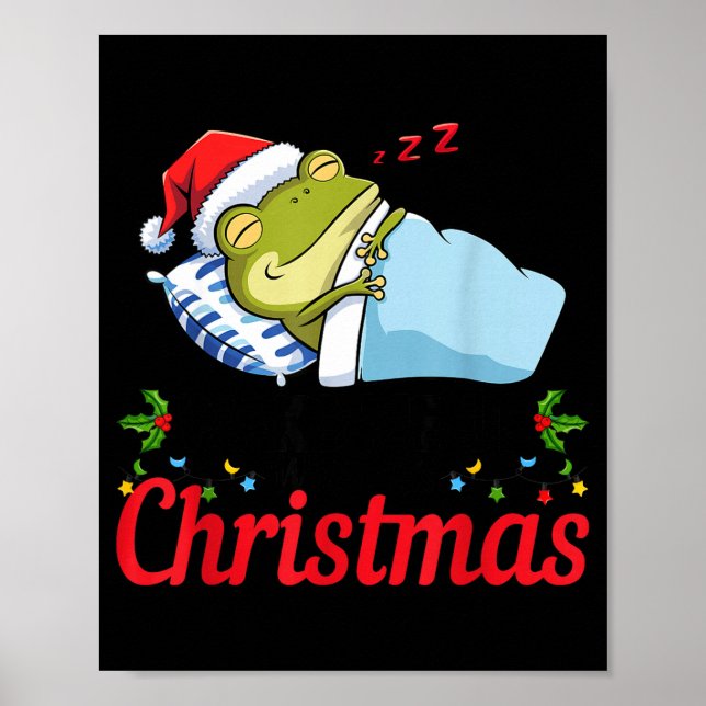 Wake Me Up When It's Christmas Cute Frog Animal Sl Poster (Front)