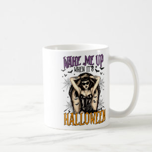 Wake Me Up When It's Halloween Funny Witch Hallowe Coffee Mug