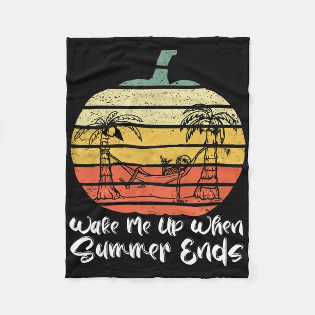 Wake Me Up When Summer Ends Funny Skeleton Hallowe Fleece Blanket (Front)