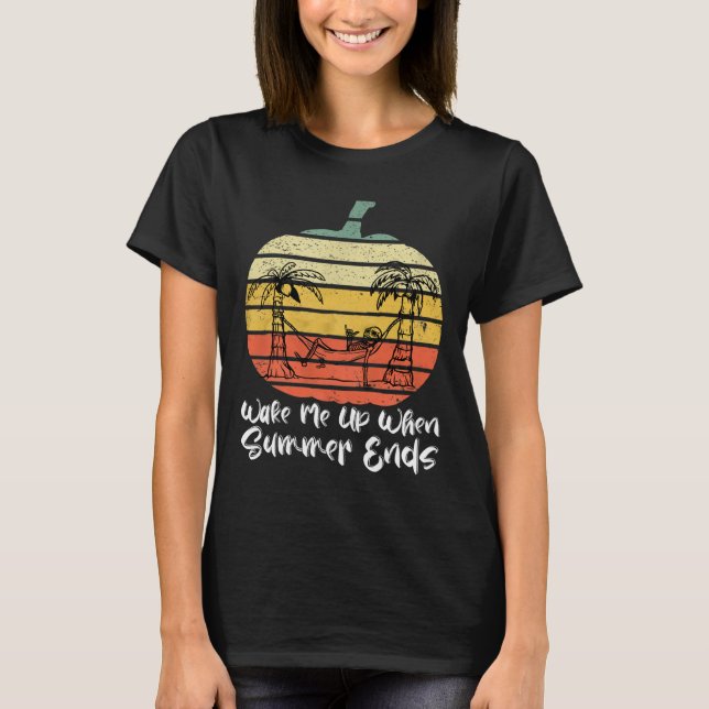 Wake Me Up When Summer Ends Funny Skeleton Hallowe T-Shirt (Front)
