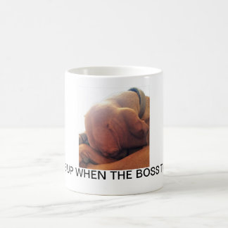 Wake Me Up When The Boss Turns Up! Coffee Mug