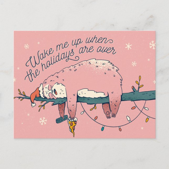 Wake Me Up When The Holidays Are Over Sloth  Postcard (Front)