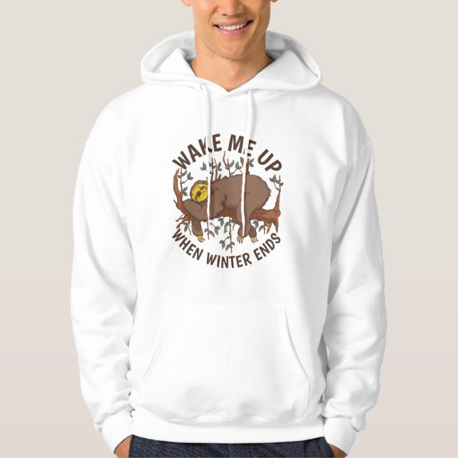Wake Me Up When Winter Ends Funny Sloth Art Hoodie (Front)