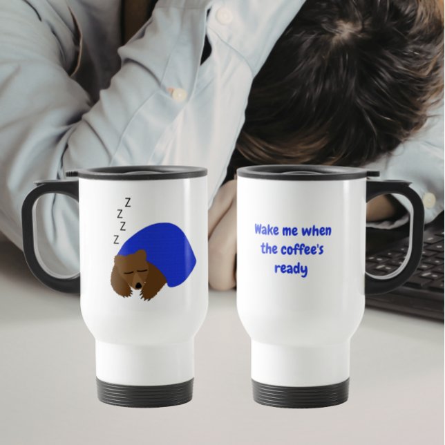 Wake Me When the Coffee’s Ready Sleeping Bear  Travel Mug (Creator Uploaded)