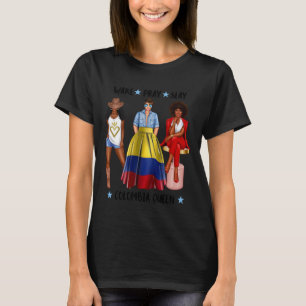 Wake Pray Slay Colombia Queen Womens 1 T-Shirt