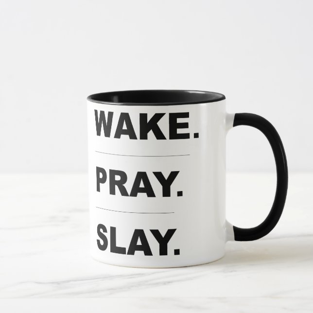 "Wake Pray Slay" Mug (Right)