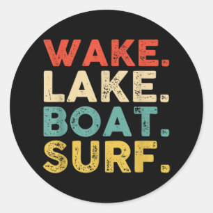 Wake Surfing Wake Surf Wake Surfing Rope Wake Surf Classic Round Sticker