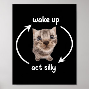 Wake Up Act Silly Cat _ Wake Up Act Silly Cat Kids Poster