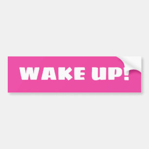 Wake up, America! Bumper Sticker
