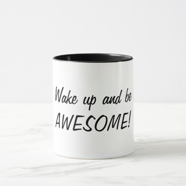 Wake up and be AWESOME!  Mug (Center)