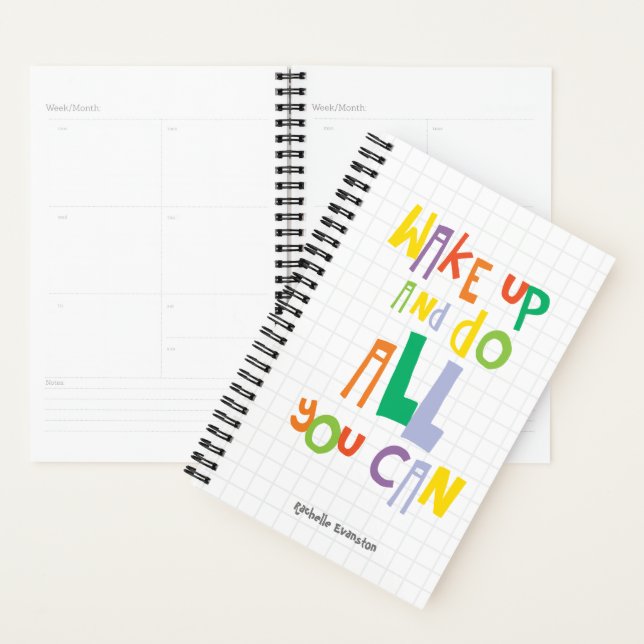 Wake Up And Do All You Can Colourful Planner (Display)