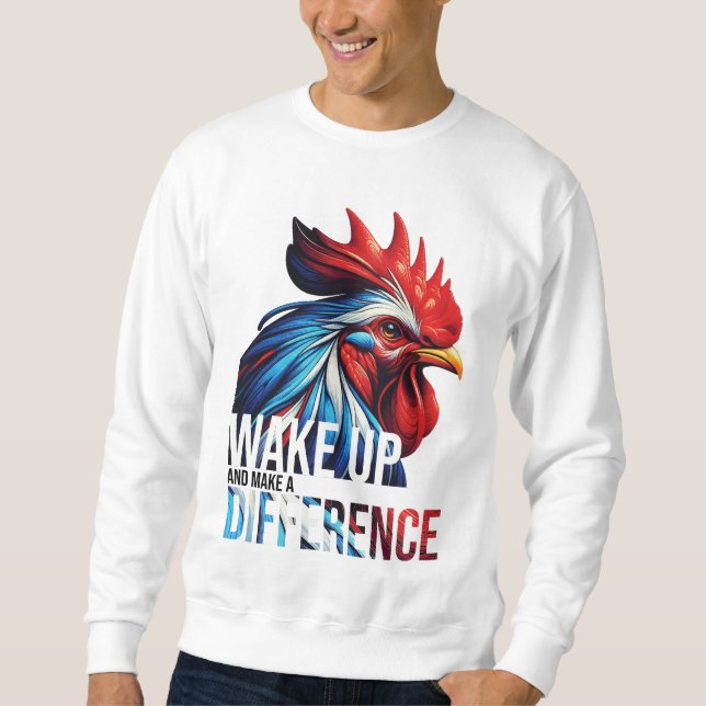 WAKE UP AND MAKE A DIFFERENCE SWEATSHIRT (Front)